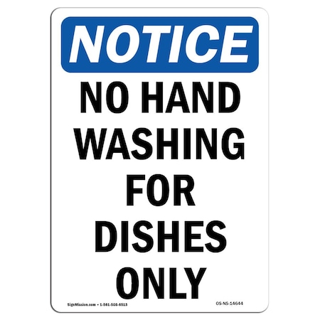 Signmission OSHA Notice Sign, No Hand Washing For Dishes Only, 5in X 3.5in Decal, 3.5" W, 5" L, Portrait OS-NS-D-35-V-14644